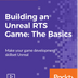 Building an Unreal RTS Game: The Basics