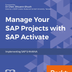 Manage Your SAP Projects with SAP Activate